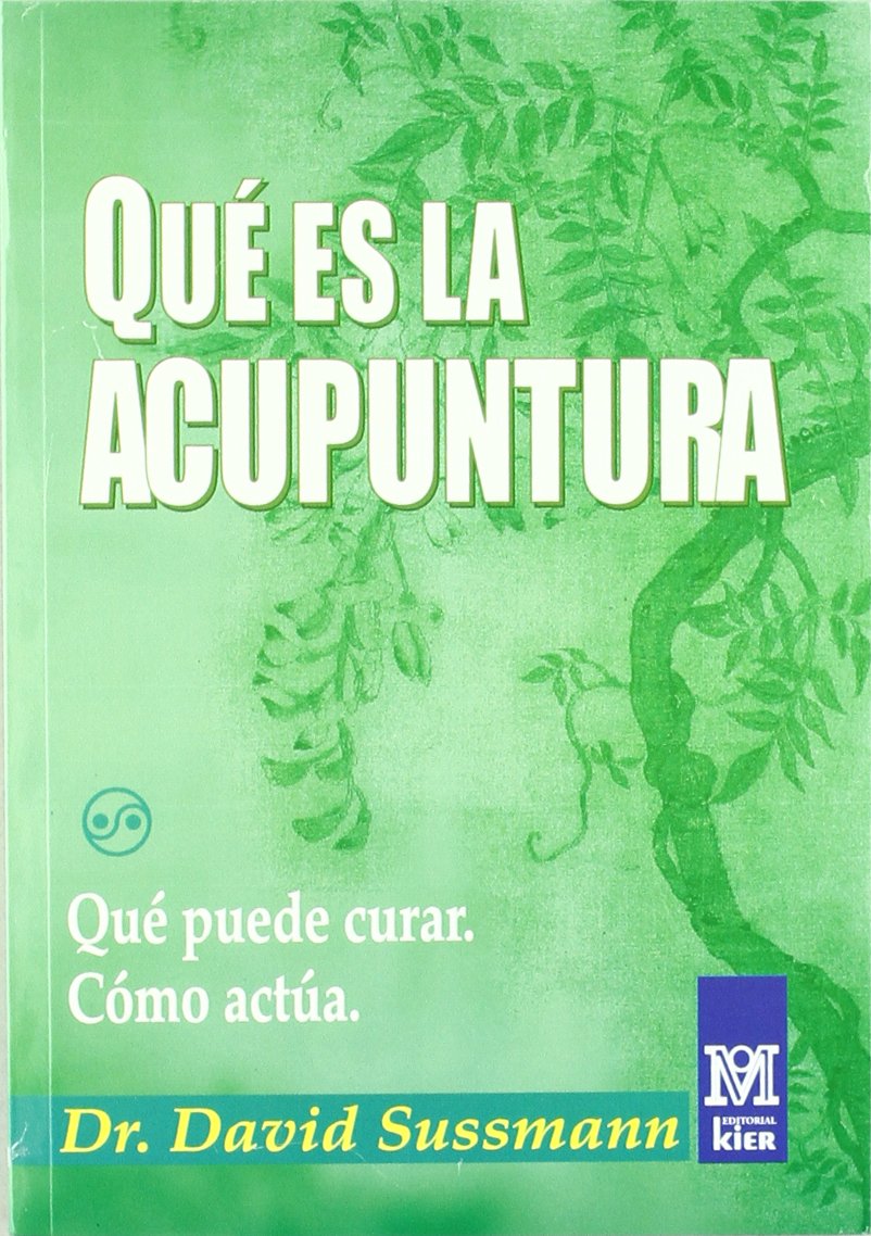 Qu Es La Acupuntura (Qu puede curar, como acta) (Spanish Edition),New