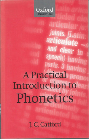 A Practical Introduction To Phonetics,New