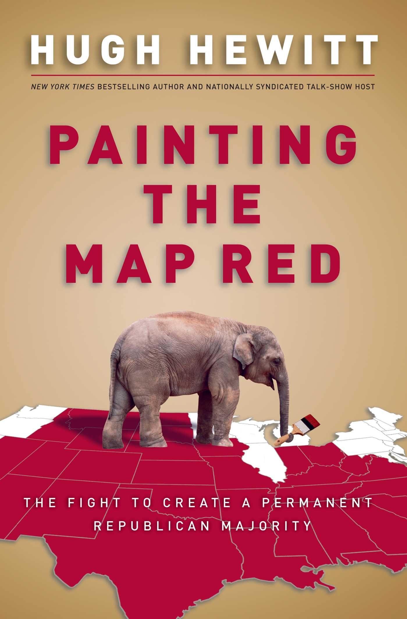 Painting the Map Red: The Fight to Create a Permanent Republican Majority,Used