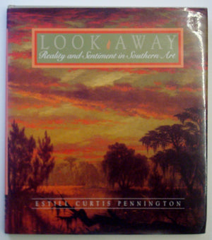 Look Away: Reality and Sentiment in Southern Art,Used