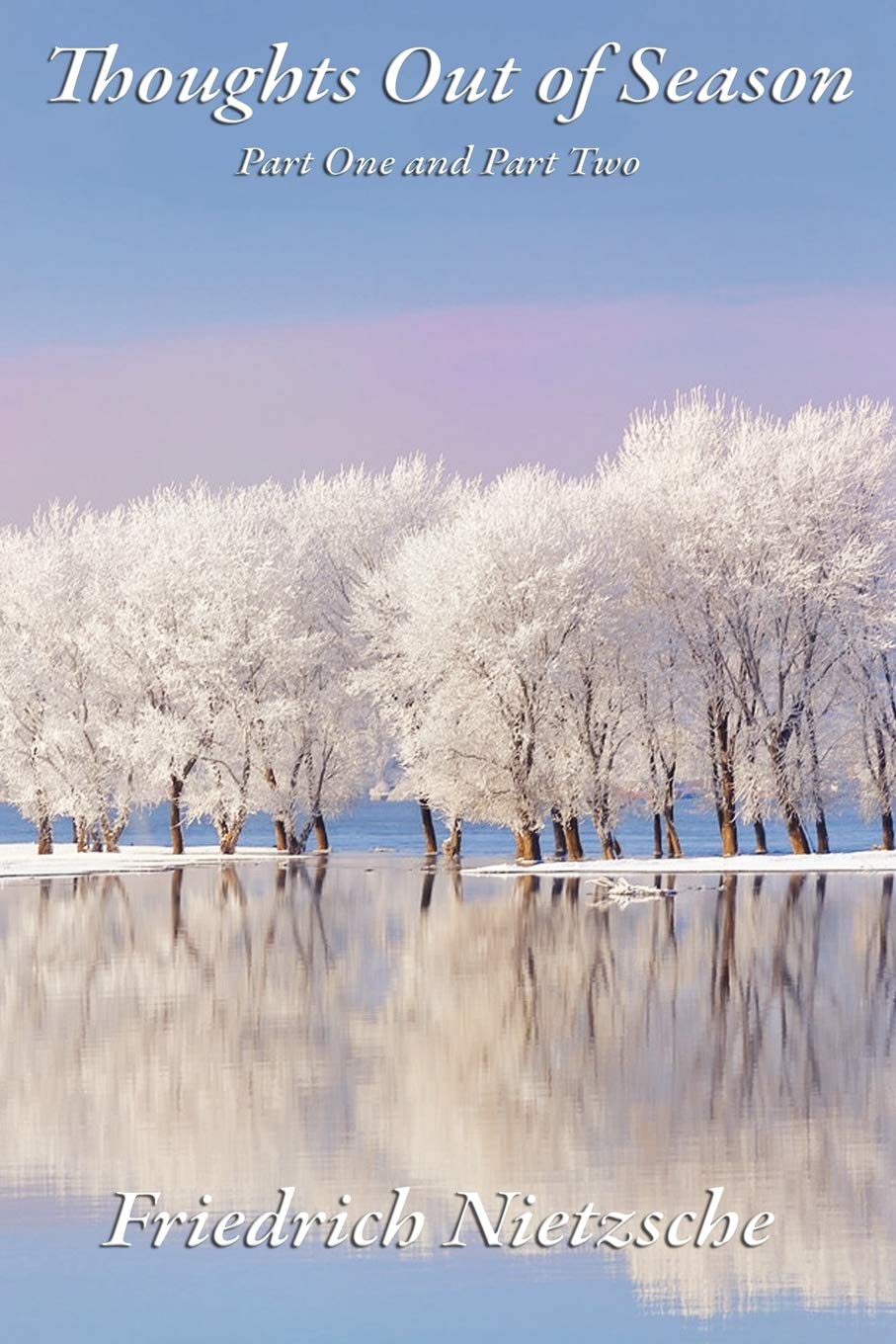 Thoughts Out Of Season: Part One And Part Two,Used