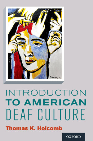 Introduction to American Deaf Culture (Professional Perspectives On Deafness: Evidence and Applications),New