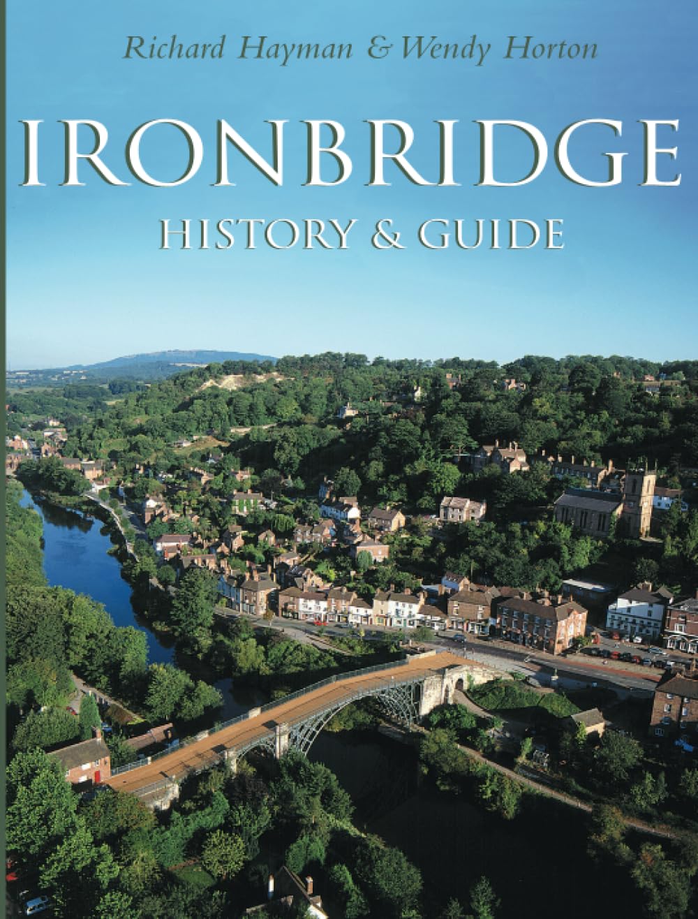 Ironbridge History & Guide