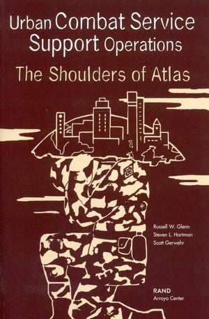 Urban Combat Service Support Operations: The Shoulders Of Atlas,Used