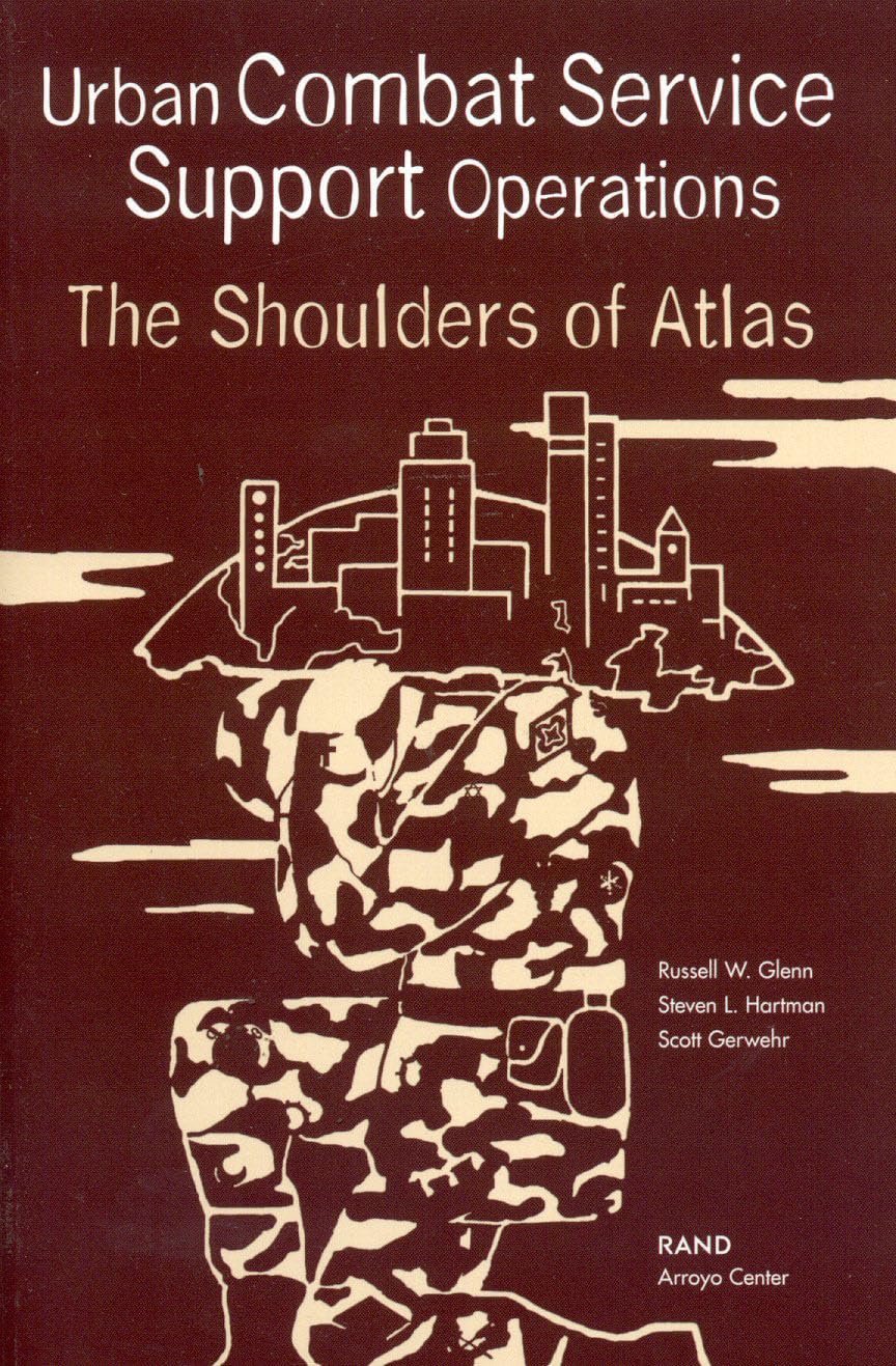 Urban Combat Service Support Operations: The Shoulders Of Atlas,Used