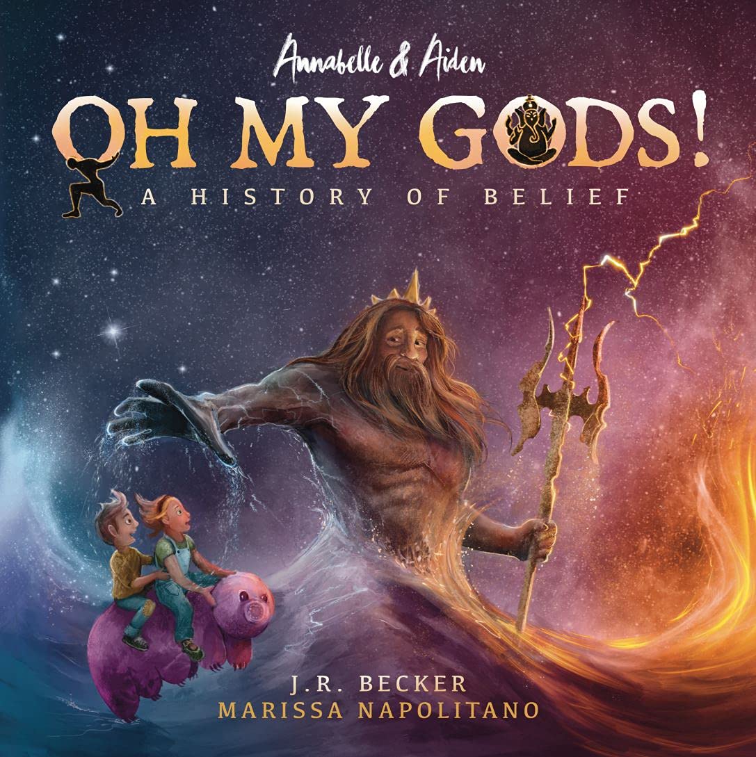 Annabelle & Aiden: Oh My Gods! A History Of Belief