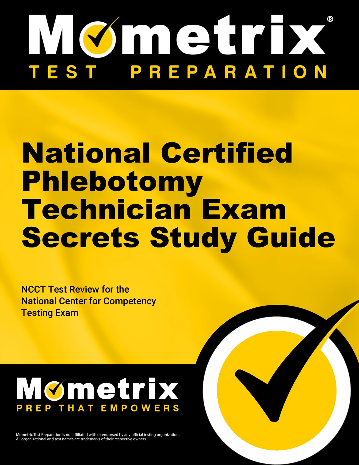 National Certified Phlebotomy Technician Exam Secrets Study Guide: Ncct Test Review For The National Center For Competency Testi,Used