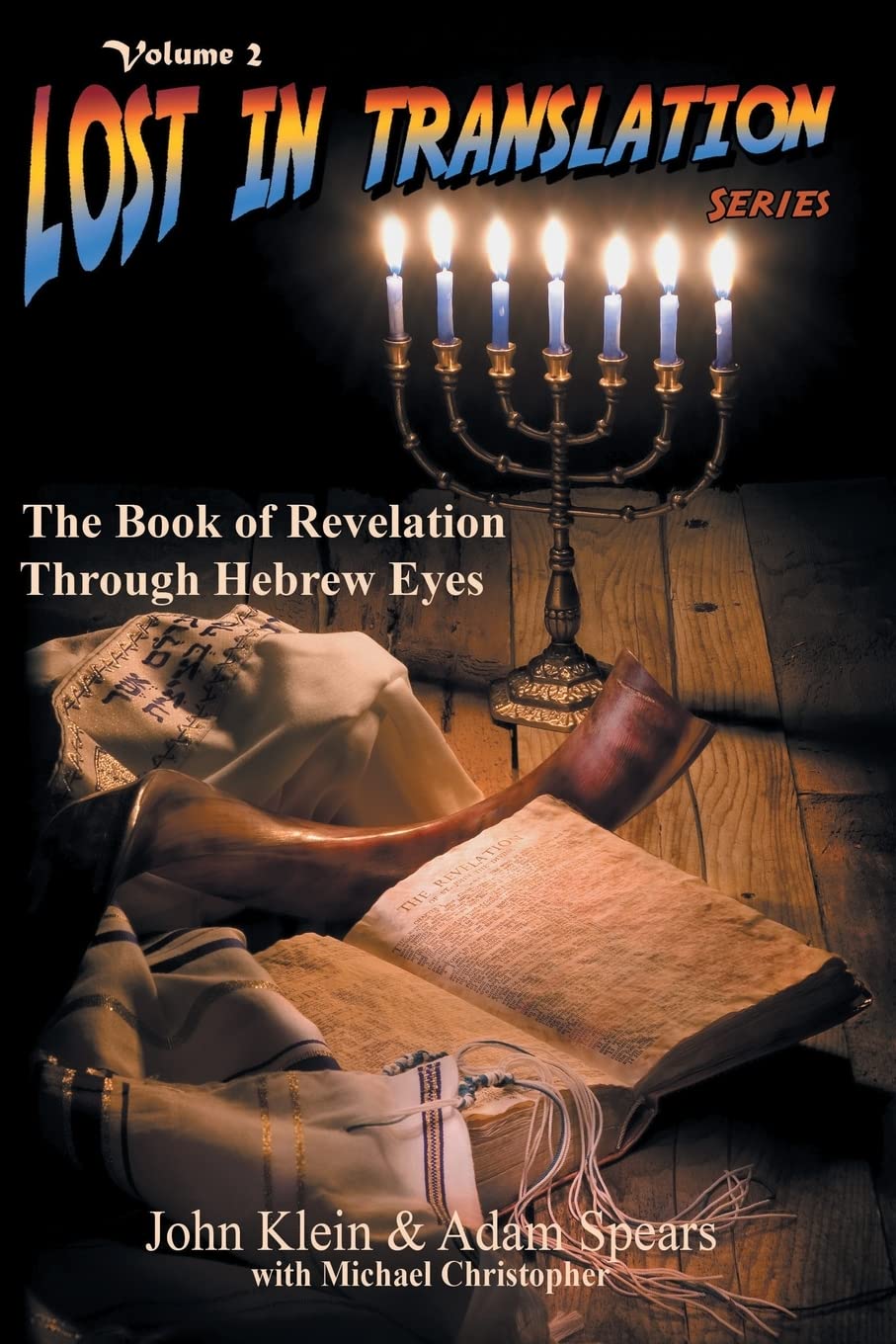 The Book of Revelation Through Hebrew Eyes (Lost in Translation, Vol. 2),Used