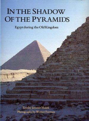 In The Shadow Of The Pyramids: Egypt During The Old Kingdom (Echoes Of The Ancient World),Used