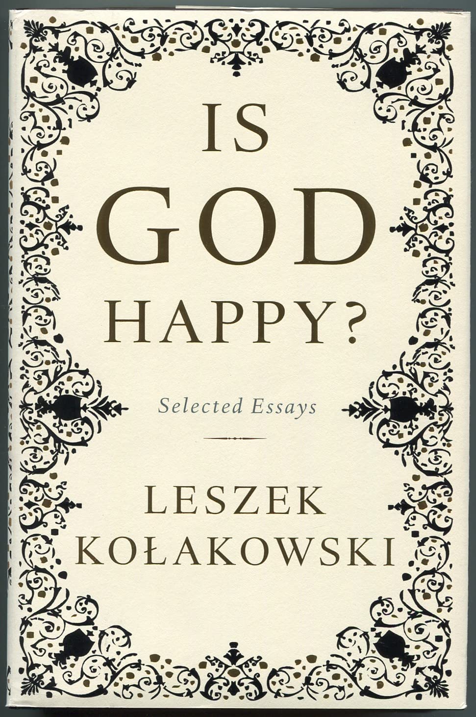 Is God Happy?: Selected Essays