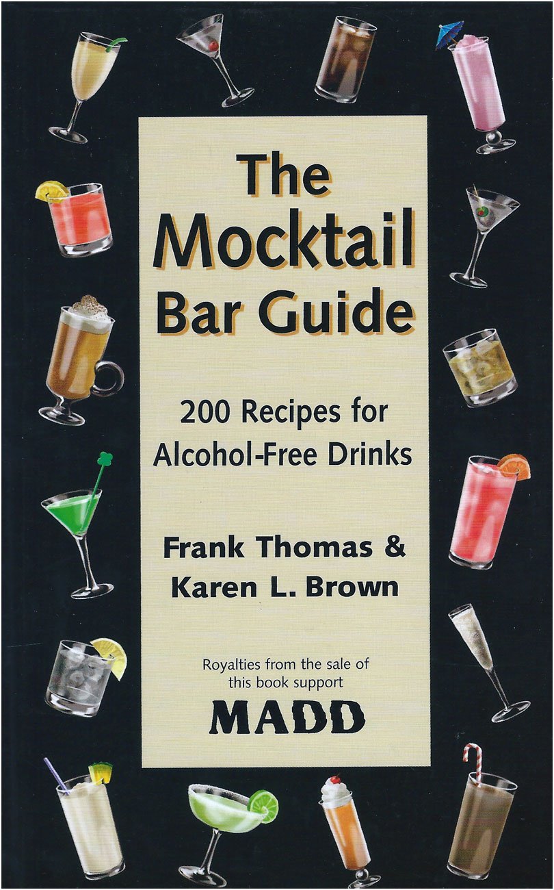 The Mocktail Bar Guide: 200 Recipes for Safe and Sober Parties,Used
