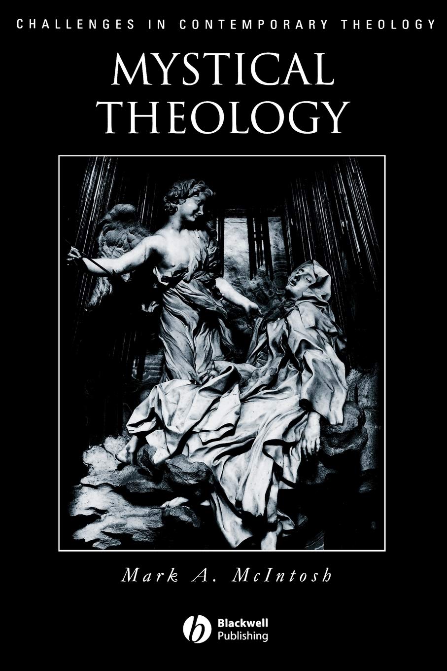 Mystical Theology: The Integrity of Spirituality and Theology,Used