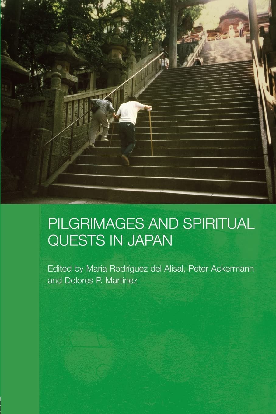 Pilgrimages and Spiritual Quests in Japan (Japan Anthropology Workshop) (Japan Anthropology Workshop Series),New