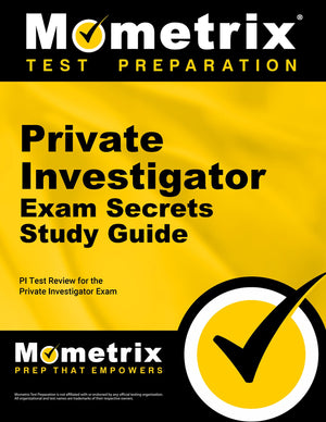 Private Investigator Exam Secrets Study Guide: Pi Test Review For The Private Investigator Exam (Mometrix Secrets Study Guides)