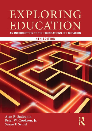Exploring Education: An Introduction to the Foundations of Education,Used