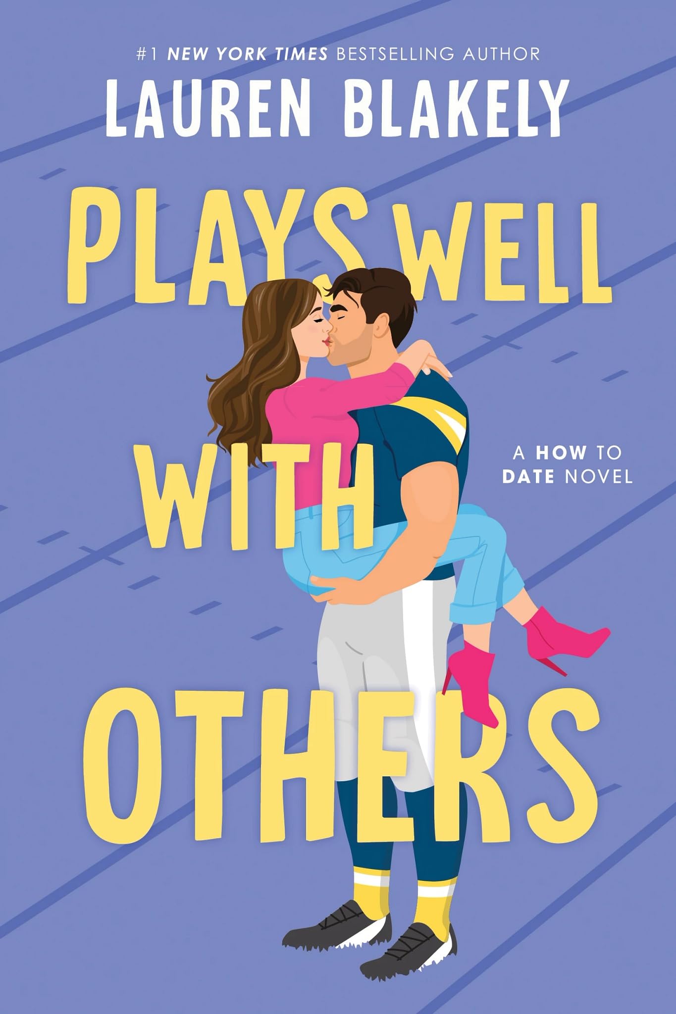 Plays Well With Others (How To Date)