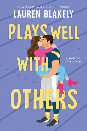 Plays Well With Others (How To Date)