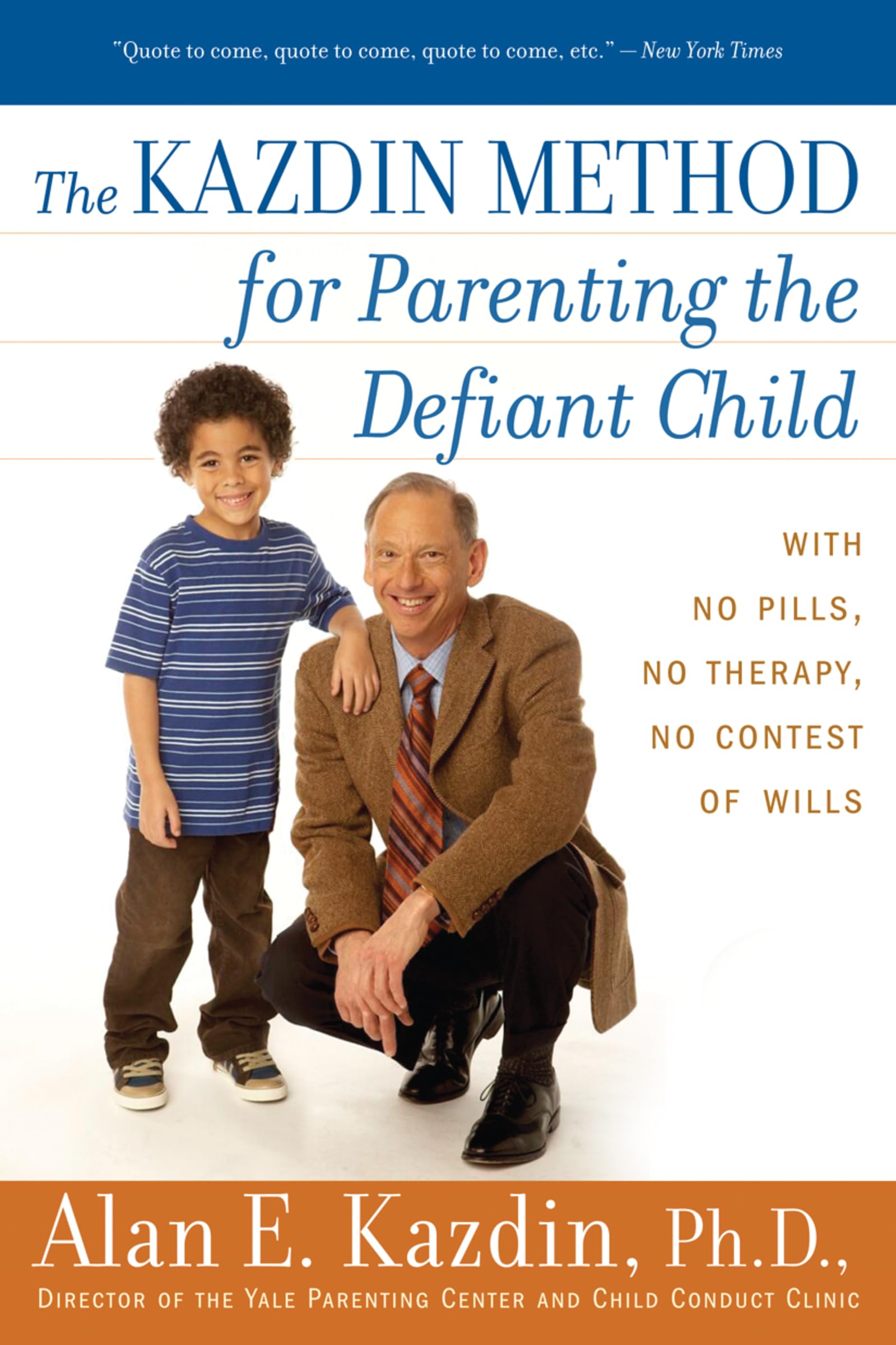 The Kazdin Method For Parenting The Defiant Child,New