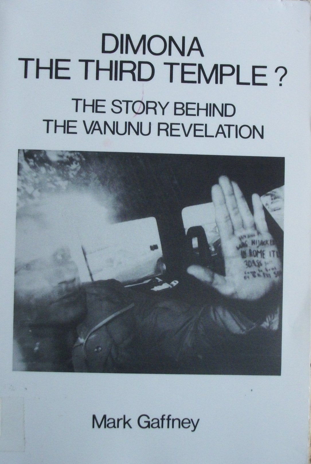 Dimona: The Third Temple? : The Story Behind The Vanunu Revelation,New