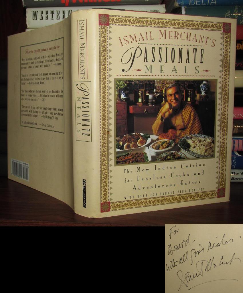 Ismail Merchant's Passionate Meals: The New Indian Cuisine for Fearless Cooks and Adventurous Eaters,New