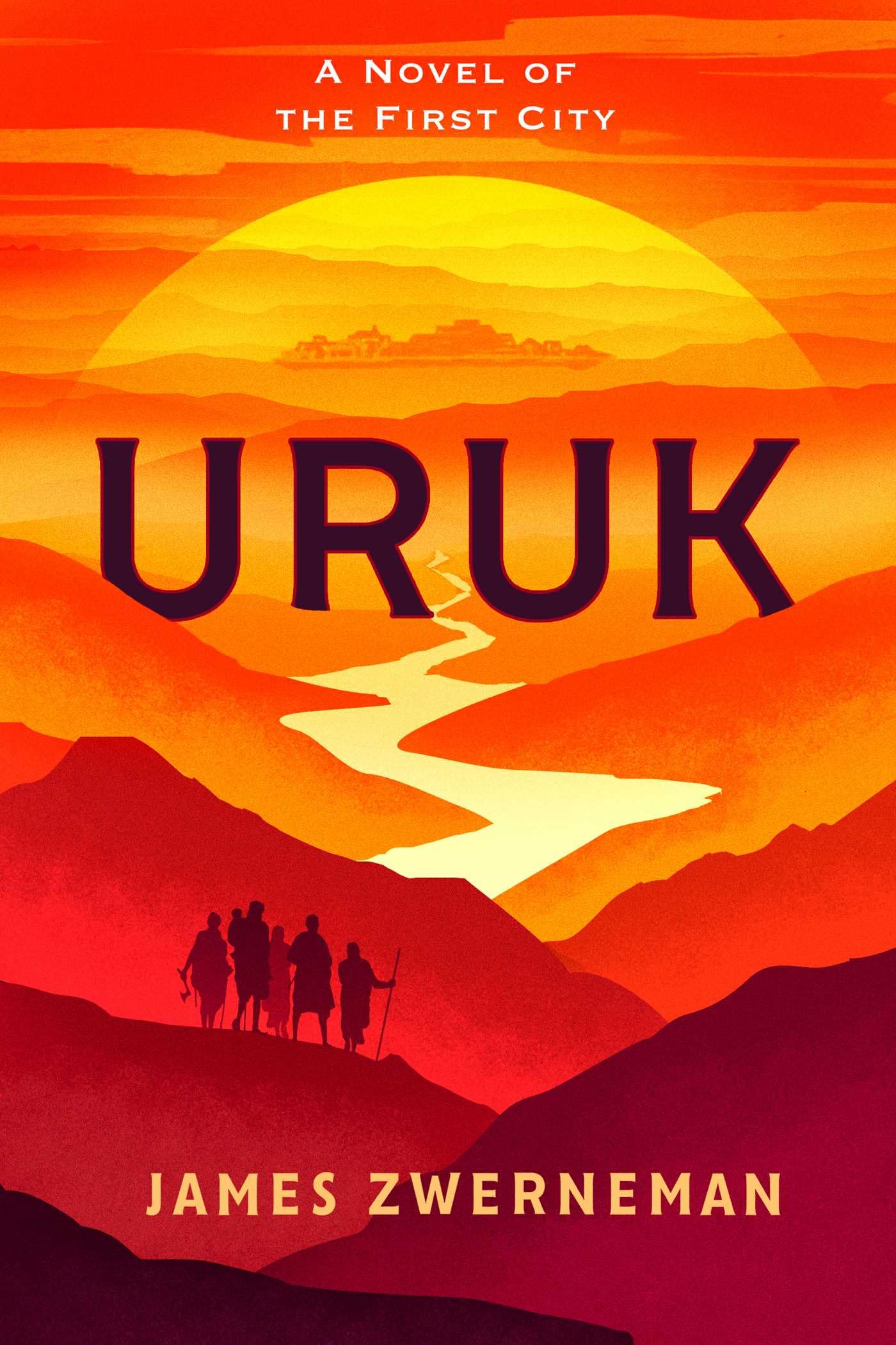 Uruk: A Novel Of The First City