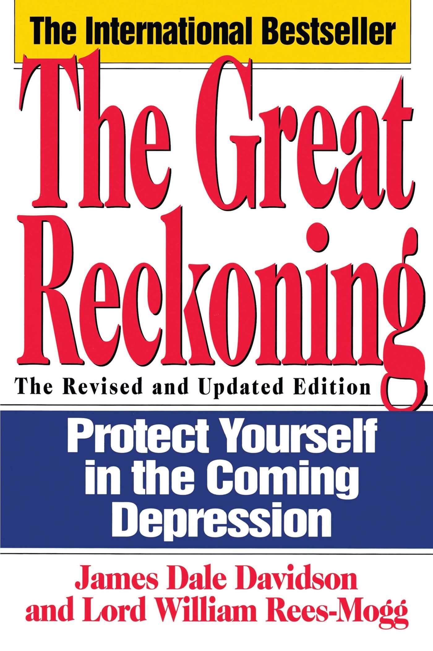 The Great Reckoning: Protecting Yourself In The Coming Depression,New