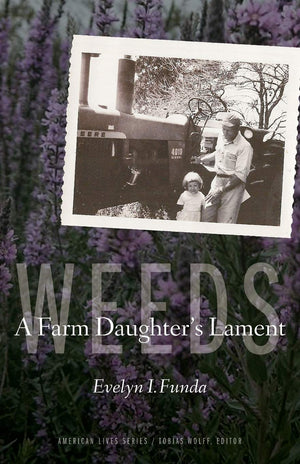 Weeds: A Farm Daughter's Lament (American Lives),Used