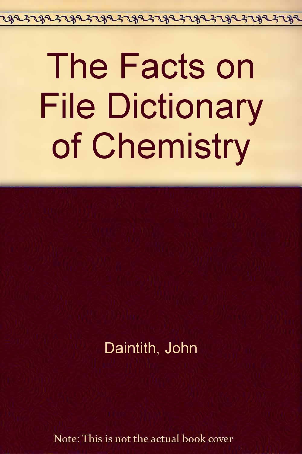 Facts on File Dictionary of Chemistry,Used
