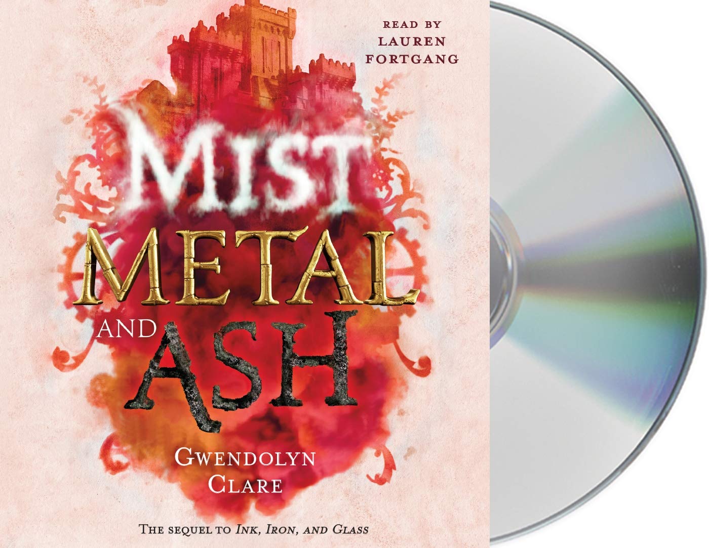 Mist, Metal, and Ash (Ink, Iron, and Glass, 2),Used