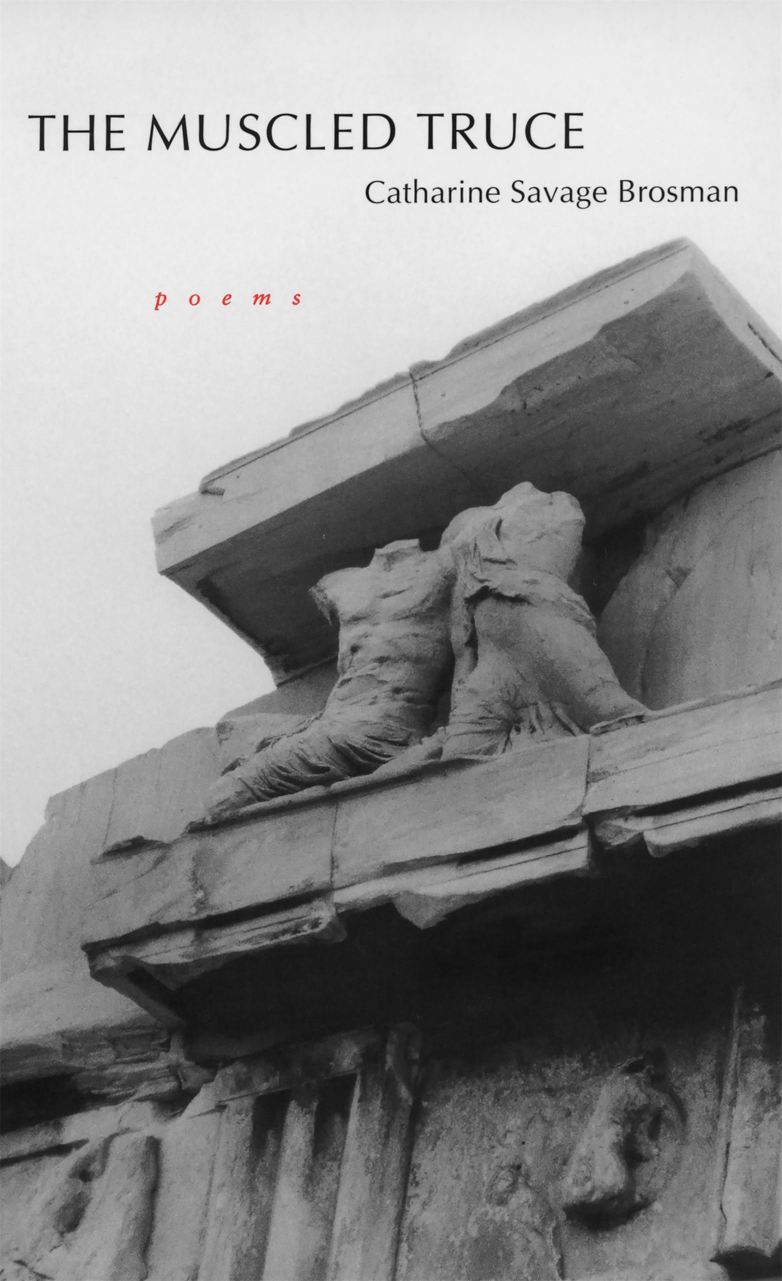 The Muscled Truce: Poems,Used