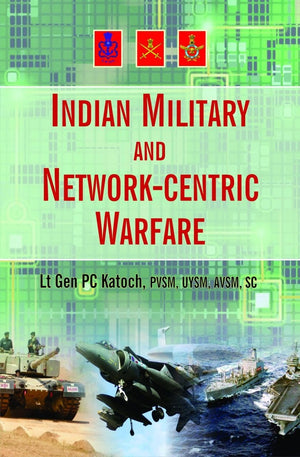 Indian Military And Network-Centric Warfare (