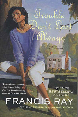Trouble Don't Last Always: A Novel (Against the Odds),New