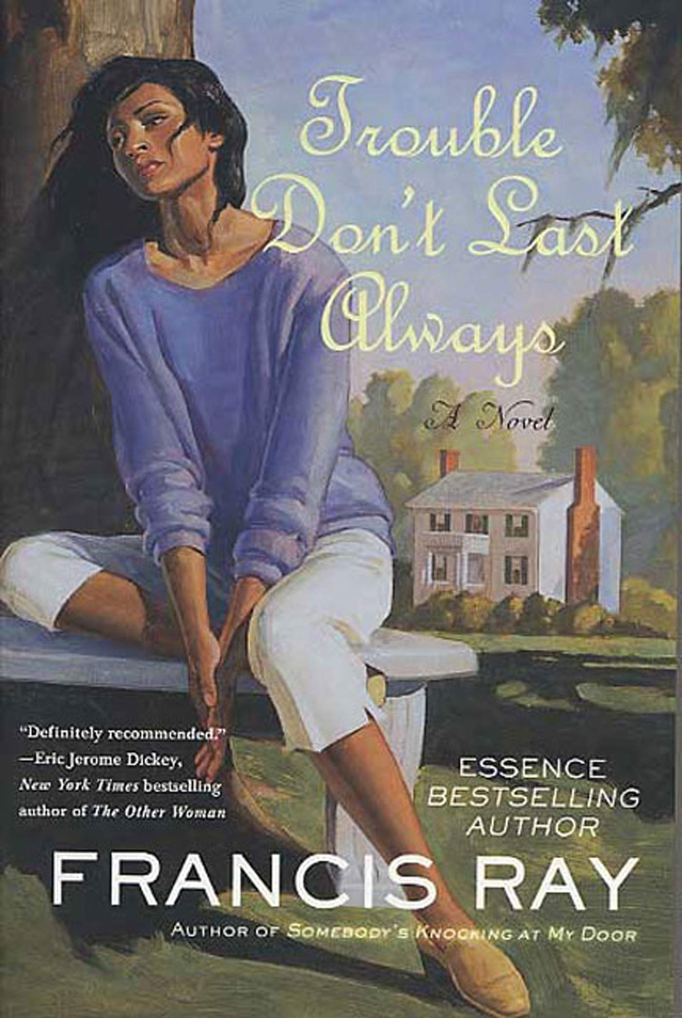Trouble Don't Last Always: A Novel (Against the Odds),Used