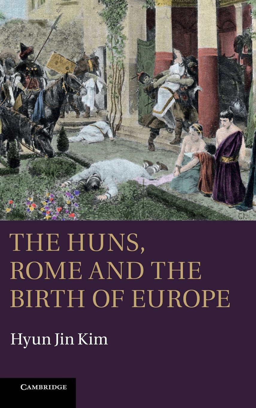 The Huns, Rome and the Birth of Europe,Used
