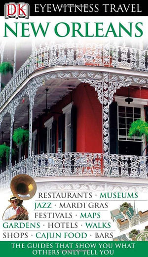 DK Eyewitness Travel Guide: New Orleans,Used