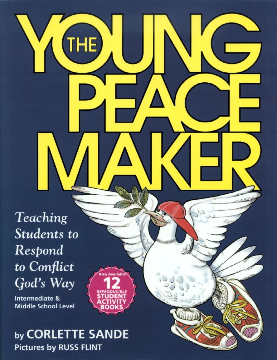 The Young Peacemaker: Teaching Students to Respond to Conflict in God's Way,Used