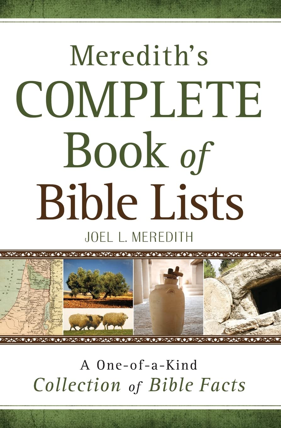 Meredith's Complete Book of Bible Lists: A OneofaKind Collection of Bible Facts,New