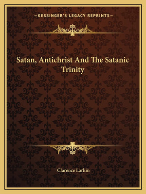 Satan, Antichrist And The Satanic Trinity,Used