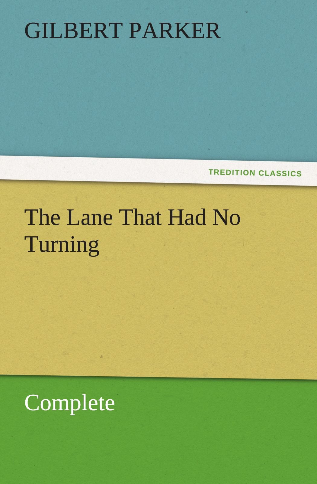 The Lane That Had No Turning, Complete,Used