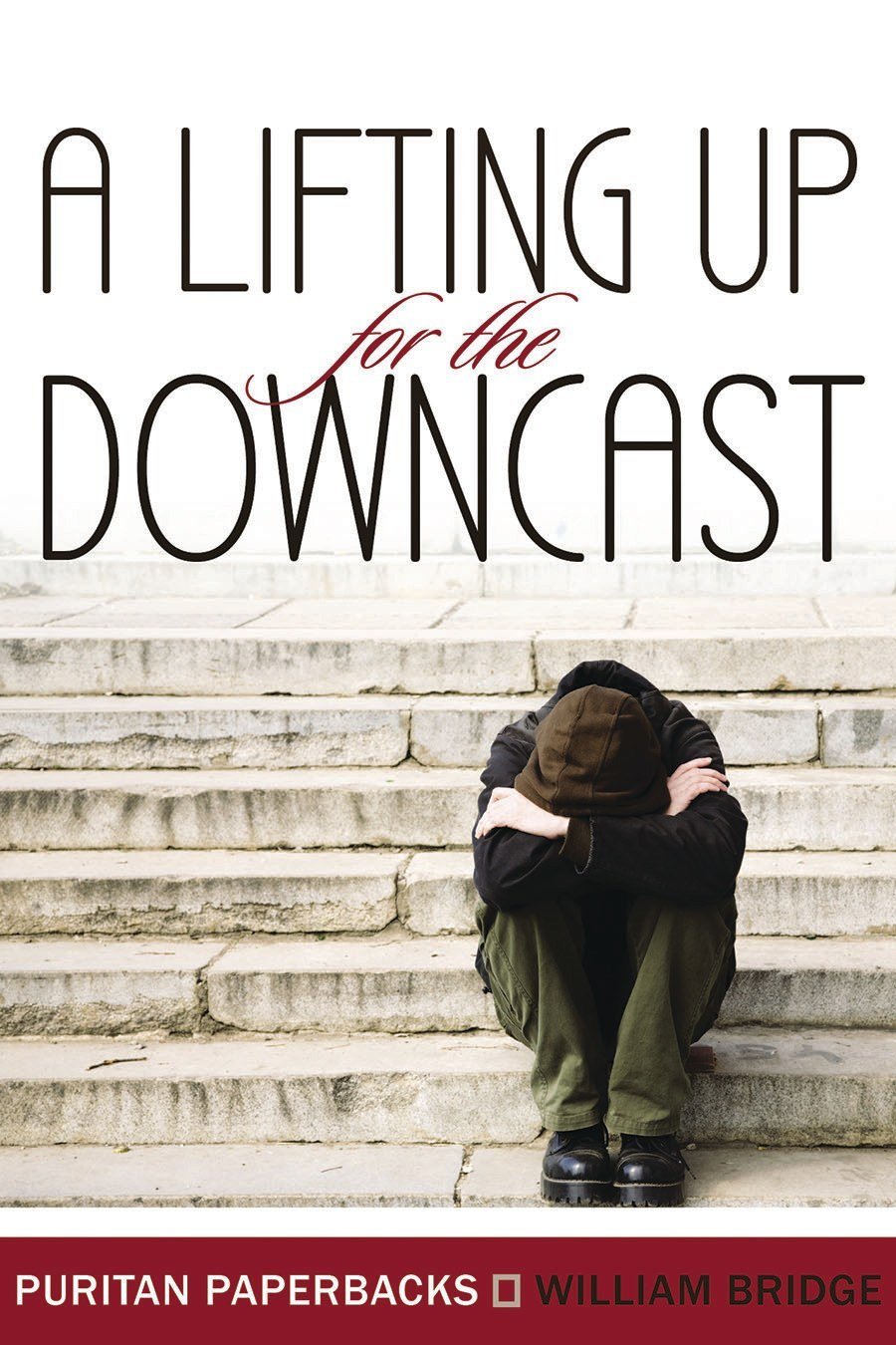 A Lifting Up for the Downcast (Puritan Paperbacks),Used