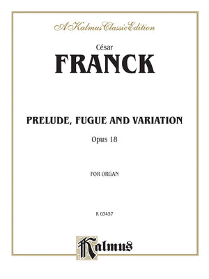 Prelude, Fugue and Variation, Op. 18: Sheet (Kalmus Edition),Used