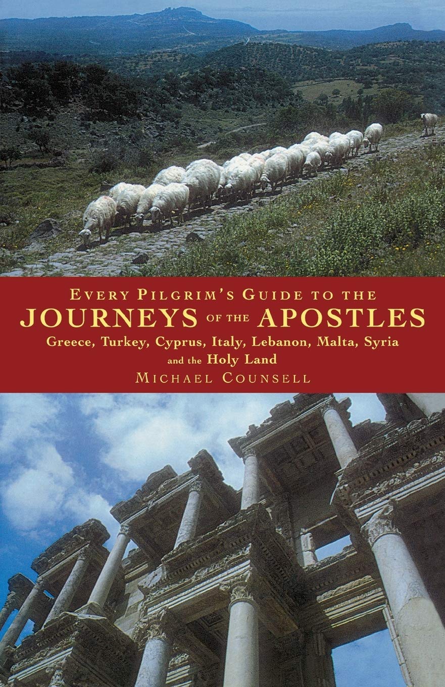 Every Pilgrim's Guide to the Journeys of the Apostles: Greece, Turkey, Italy, Lebanon, Malta, Syria and the Holy Land,Used