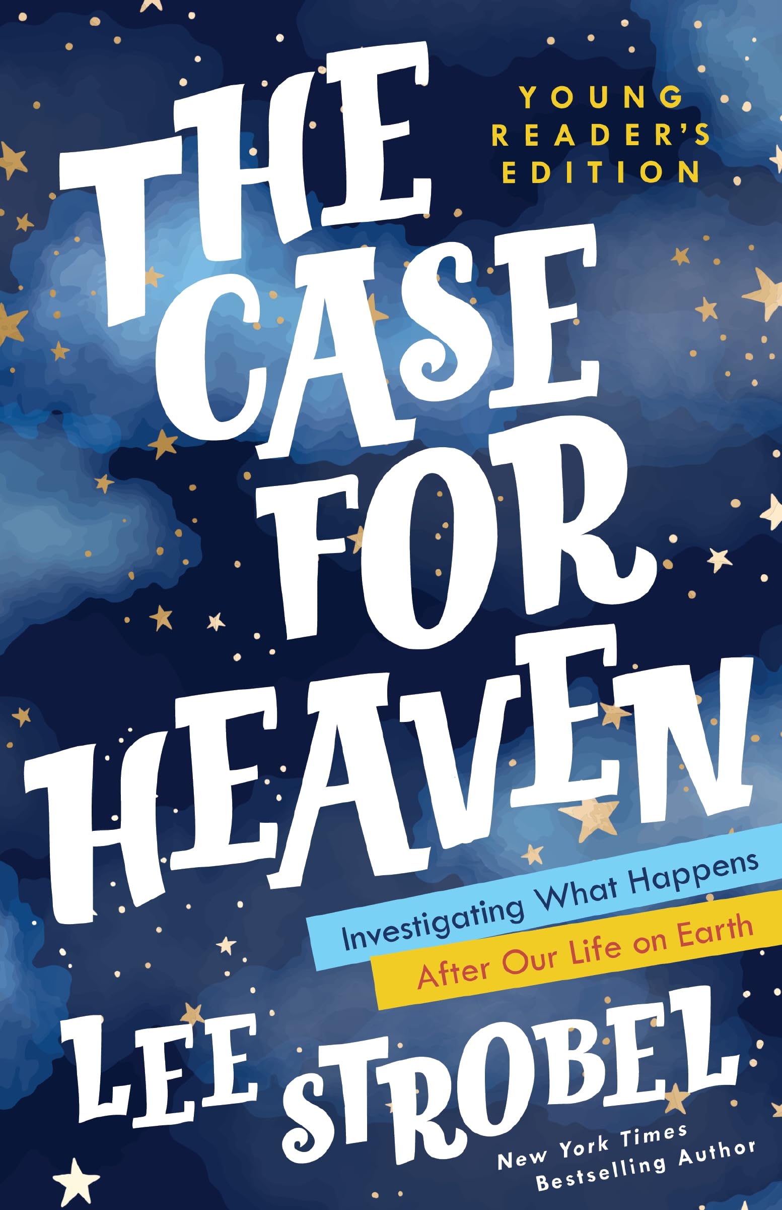 The Case for Heaven Young Reader's Edition: Investigating What Happens After Our Life on Earth (Case for  Series for Young Reade,Used
