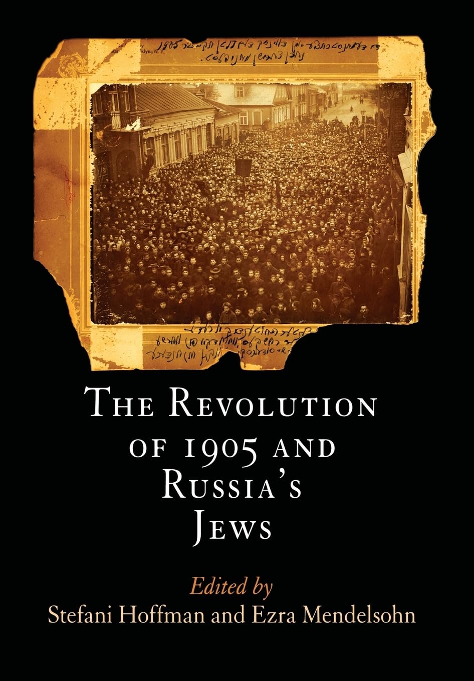 The Revolution Of 1905 And Russia'S Jews (Jewish Culture And Contexts),Used
