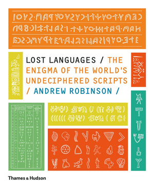 Lost Languages: The Enigma of the World's Undeciphered Scripts,New