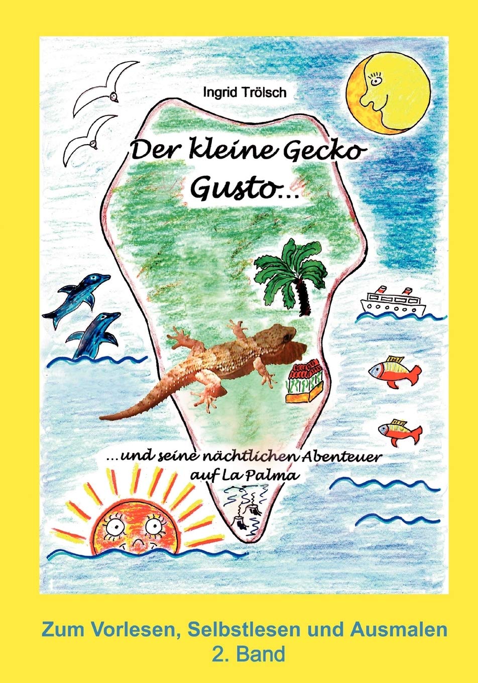 Der kleine Gecko Gusto  2. Band: und seine nchtlichen Abenteuer auf La Palma (German Edition),Used