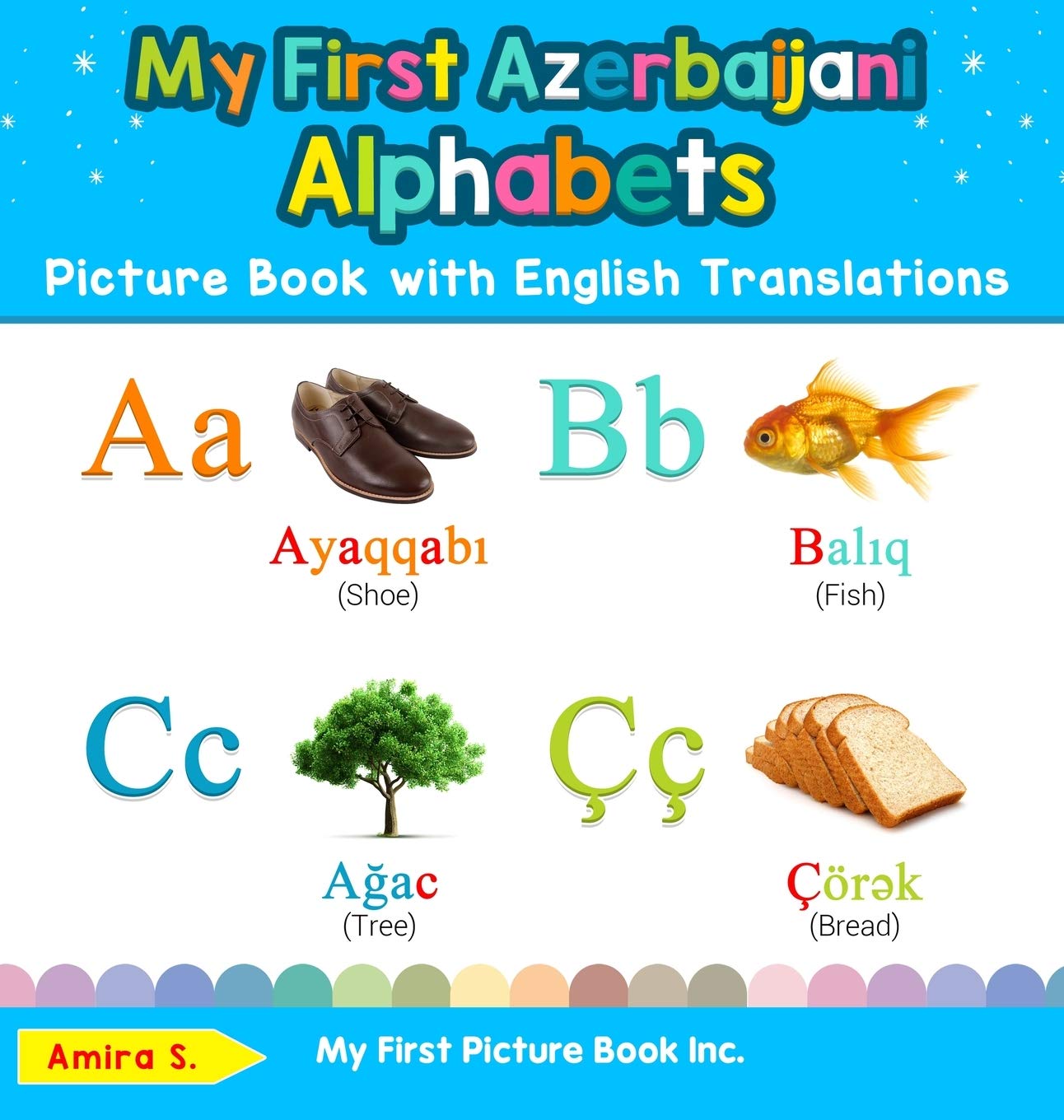 My First Azerbaijani Alphabets Picture Book with English Translations: Bilingual Early Learning & Easy Teaching Azerbaijani Book,Used
