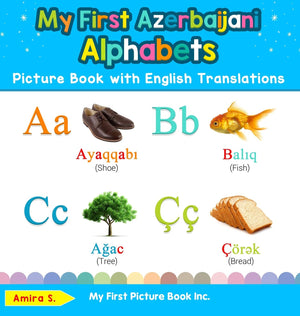 My First Azerbaijani Alphabets Picture Book with English Translations: Bilingual Early Learning & Easy Teaching Azerbaijani Book,Used
