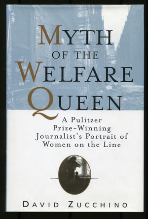 MYTH OF THE WELFARE QUEEN: A Pulitzer PrizeWinning Journalist's Portrait of Women on the Line,Used