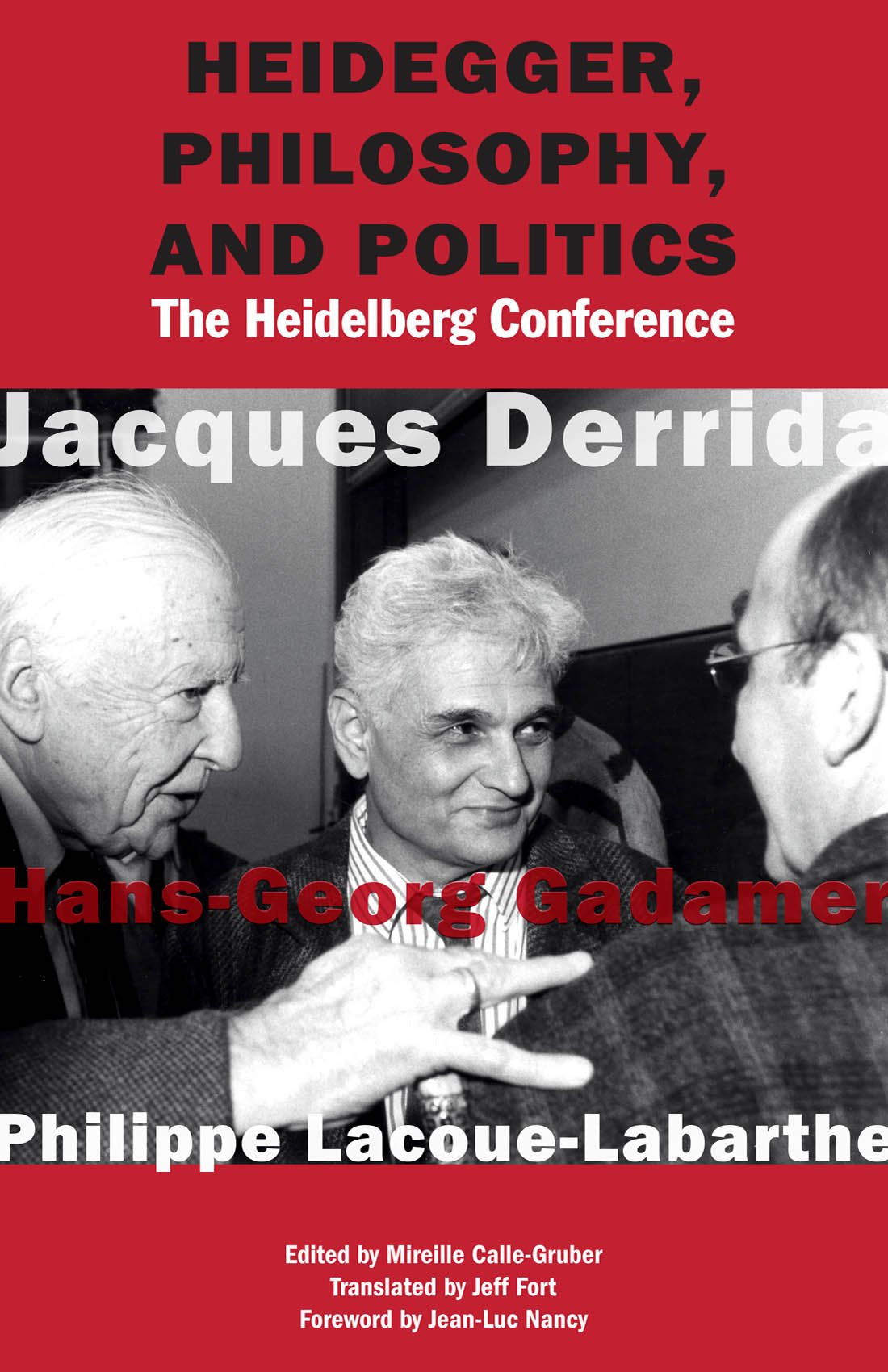 Heidegger, Philosophy, And Politics: The Heidelberg Conference,New